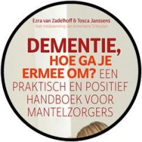 Dementie, hoe ga je ermee om?